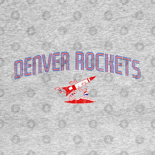 Vintage Denver Rockets retro design by MalmoDesigns